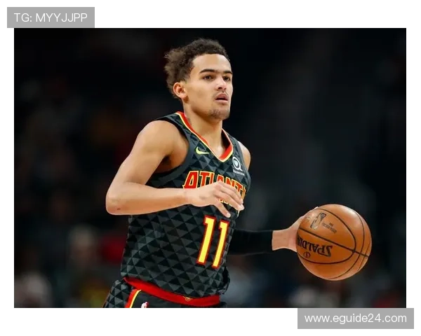 特雷·杨挡拆吸引防守 助攻效率高于东契奇